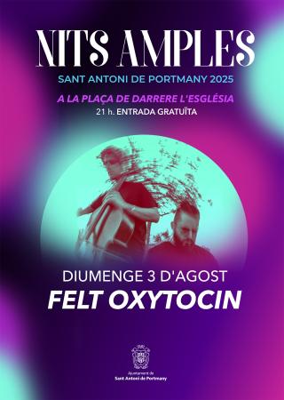 NITS AMPLES D'ESTIU - FELT OXYTOCIN